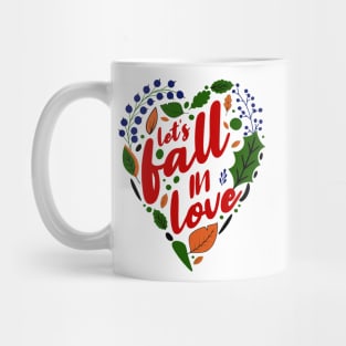 Let's fall in love Mug